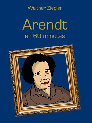 cover image of Arendt en 60 minutes